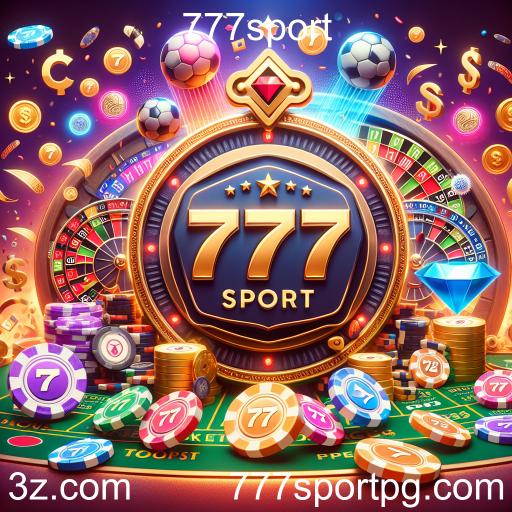 Descubra as Ofertas Exclusivas do 777sport: Amplie Suas Chances de Ganhar!